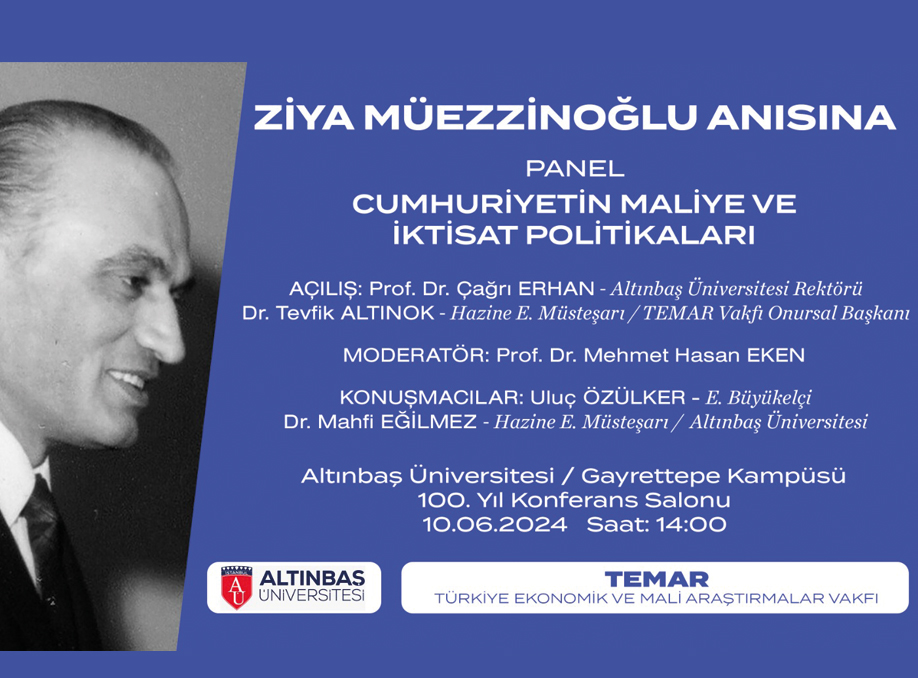 Panel on Finance and Economic Policies of the Republic in Memory of Ziya Müezzinoğlu 