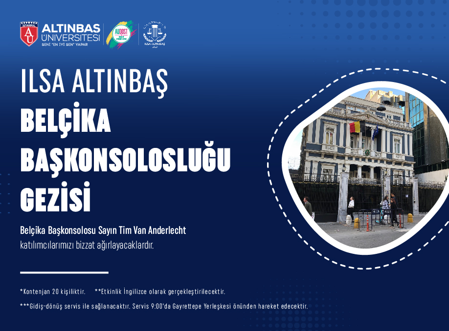 ILSA Altınbaş Belçika Konsolosluğu Gezisi 