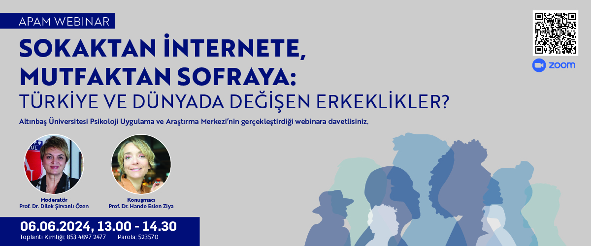 APAM - Webinar -Sokaktan İnternete, Mutfaktan Sofraya: Türkiye ve Dünyada Değişen Erkeklikler?
