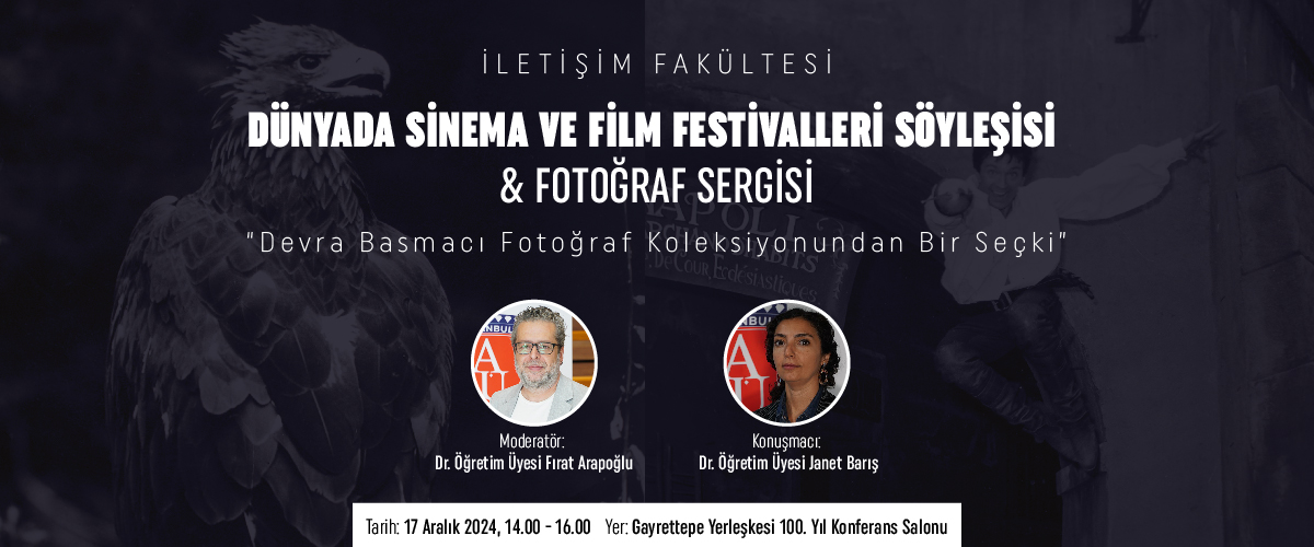 Dünyada Sinema ve Film Festivalleri Söyleşisi & Fotoğraf Sergisi 