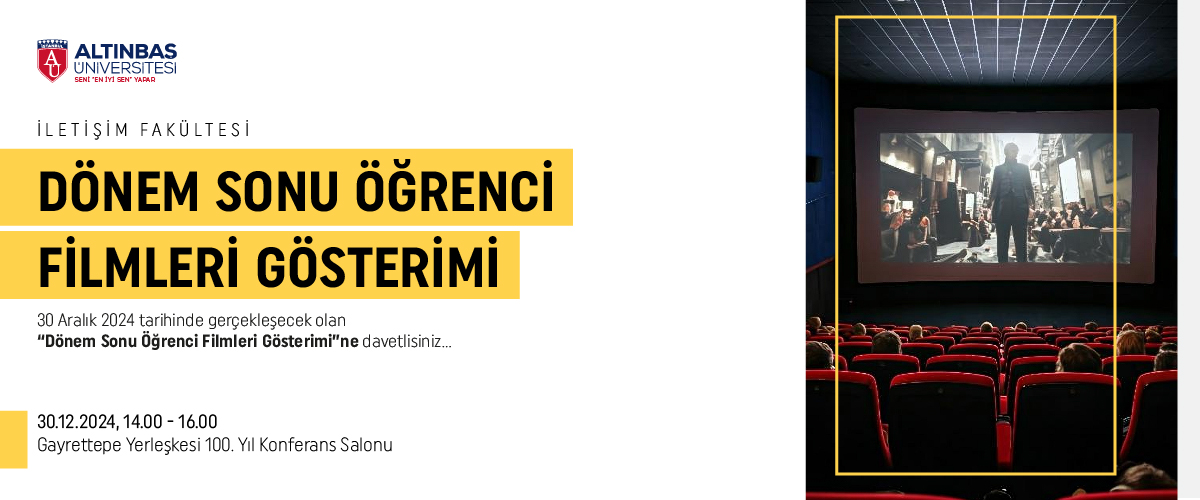 İletişim Fakültesi Dönem Sonu Öğrenci Filmleri Gösterimi 