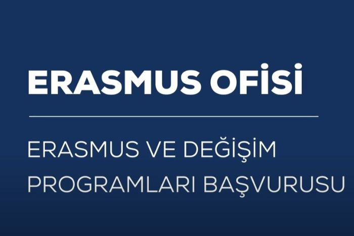 Erasmus Ofisi – Erasmus ve Değişim Programları Başvurusu 