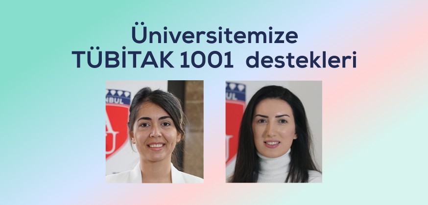 Üniversitemize TÜBİTAK 1001 Destekleri