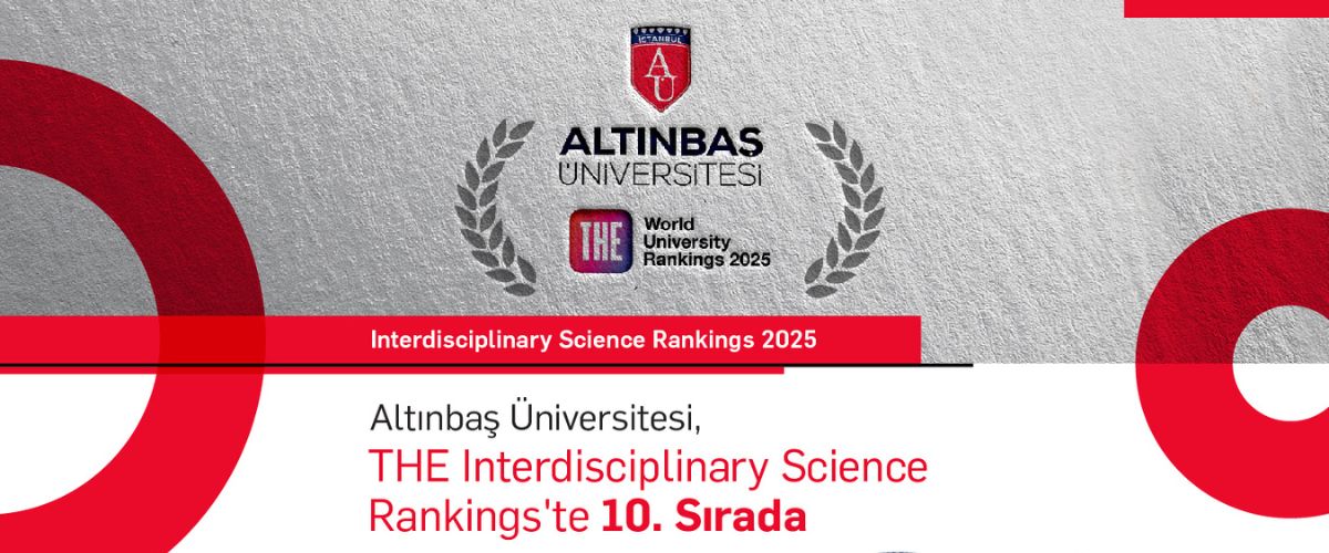 Altınbaş Üniversitesi THE Interdisciplinary Science Rankings'te 10. Sırada  