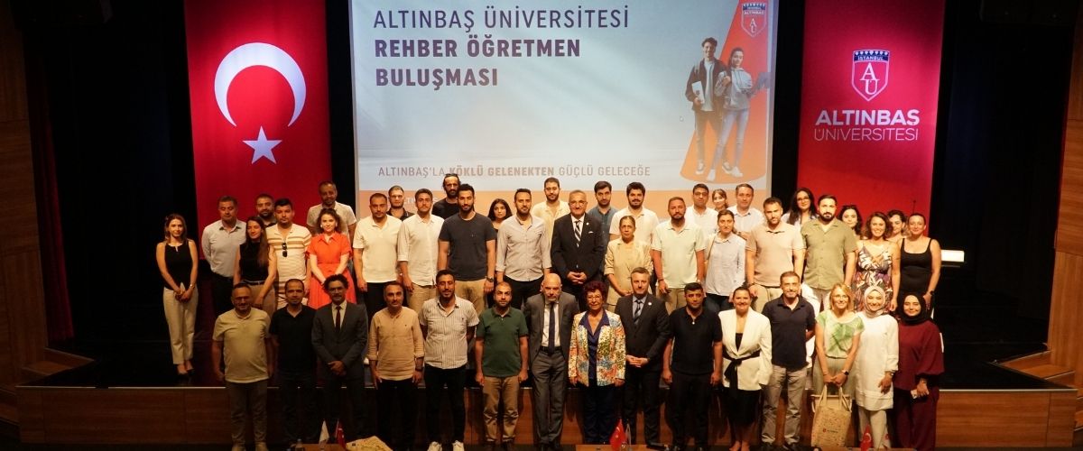Counselors met at Altınbaş University  