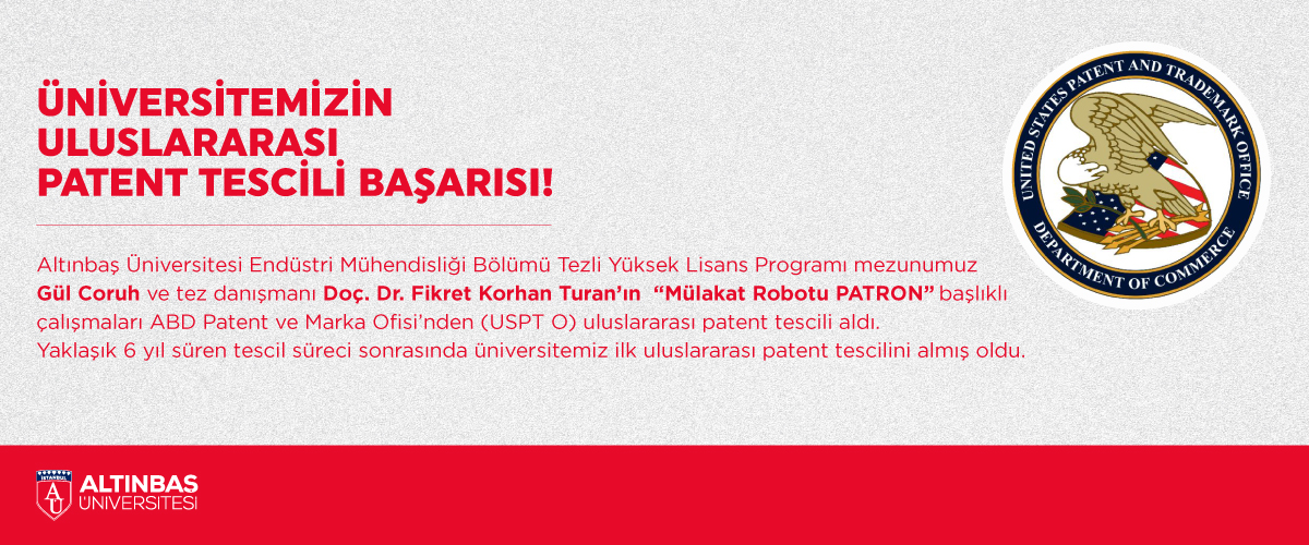 Üniversitemiz ilk uluslararası patent tescilini Mülakat Robotu PATRON ile aldı!  