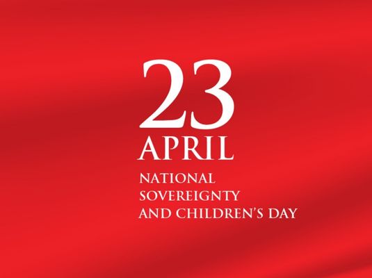 April 23rd National Sovereignty and Children's Day